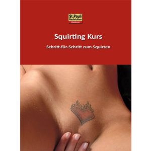 Squirting Kurs St. Pauli Nachrichten Akademie